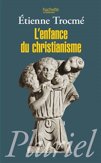 L' enfance du christianisme