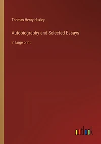 Autobiography and Selected Essays: in large print