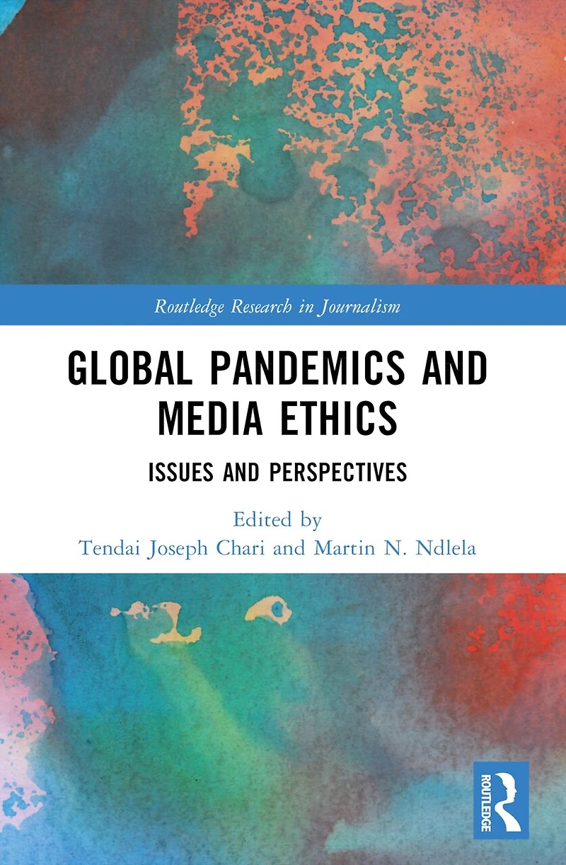 Global Pandemics and Media Ethics: Issues Perspectives