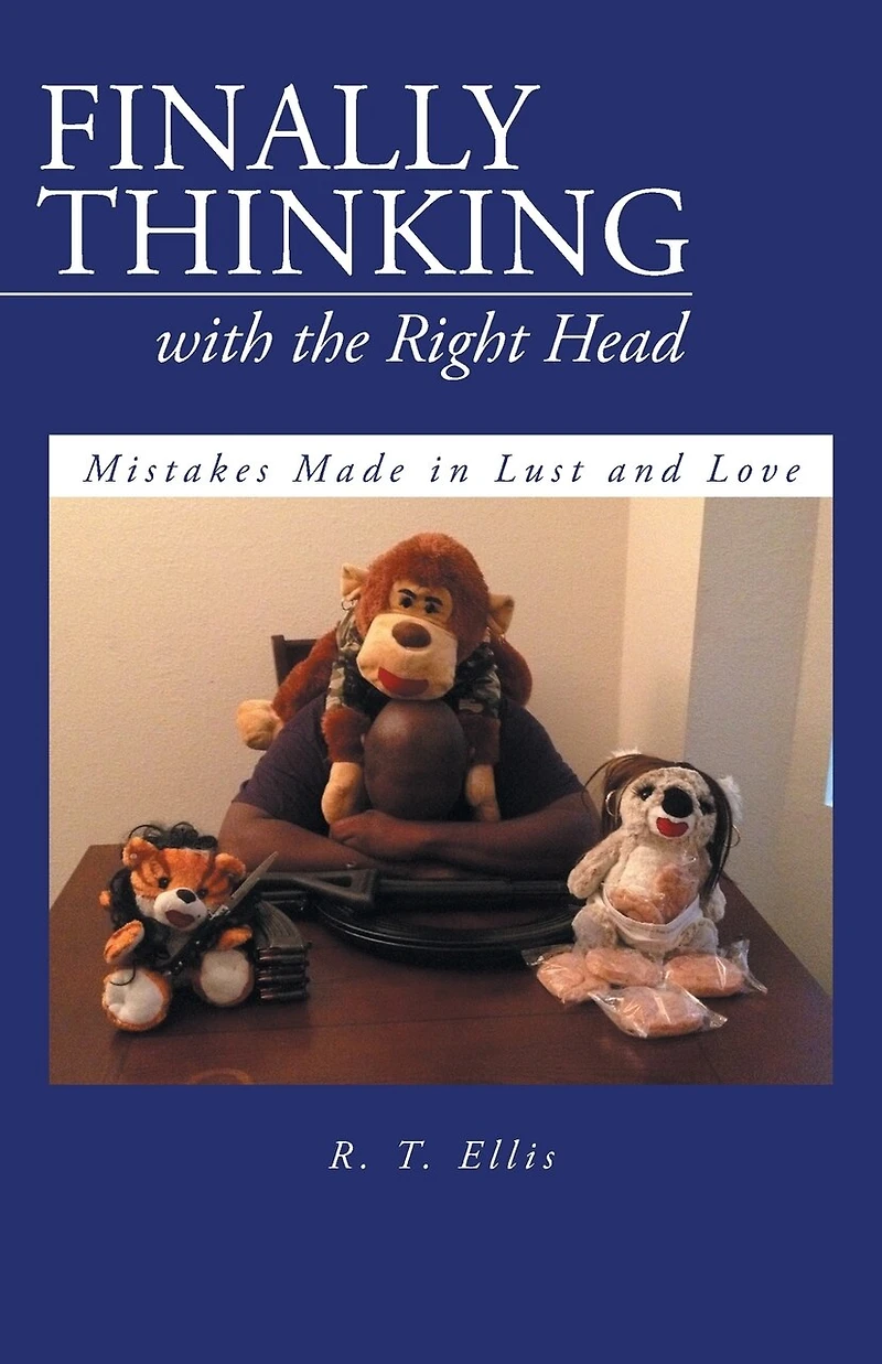Finally Thinking with the Right Head: Mistakes Made Lust and Love