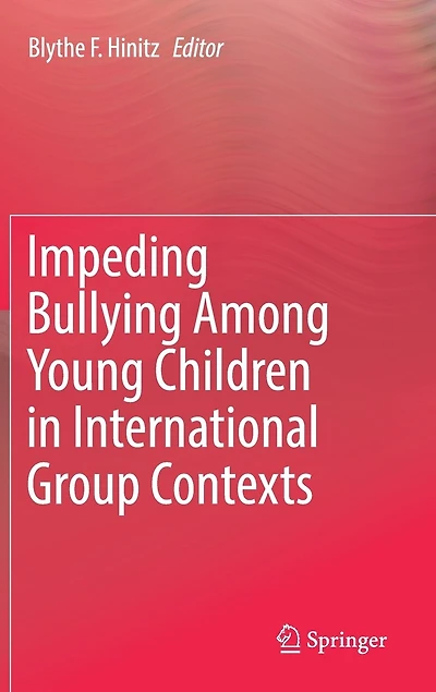 Impeding Bullying Among Young Children International Group Contexts