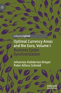 Optimal Currency Areas and the Euro, Volume I: Business Cycles Synchronization