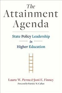 The Attainment Agenda: State Policy Leadership Higher Education