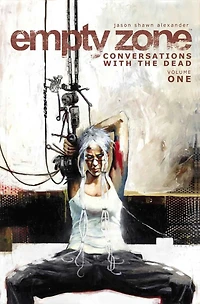 Empty Zone Volume 1: Conversations With the Dead