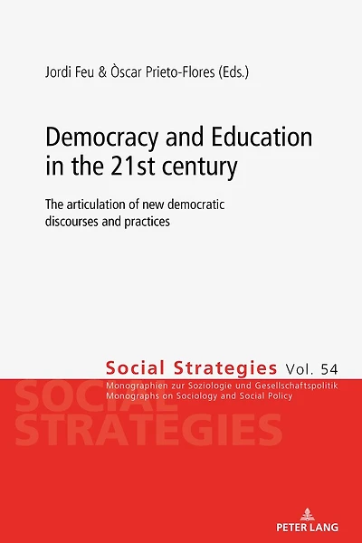 Democracy and Education in the 21st century: The articulation of new democratic discourses and practices