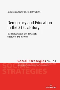 Democracy and Education in the 21st century: The articulation of new democratic discourses and practices