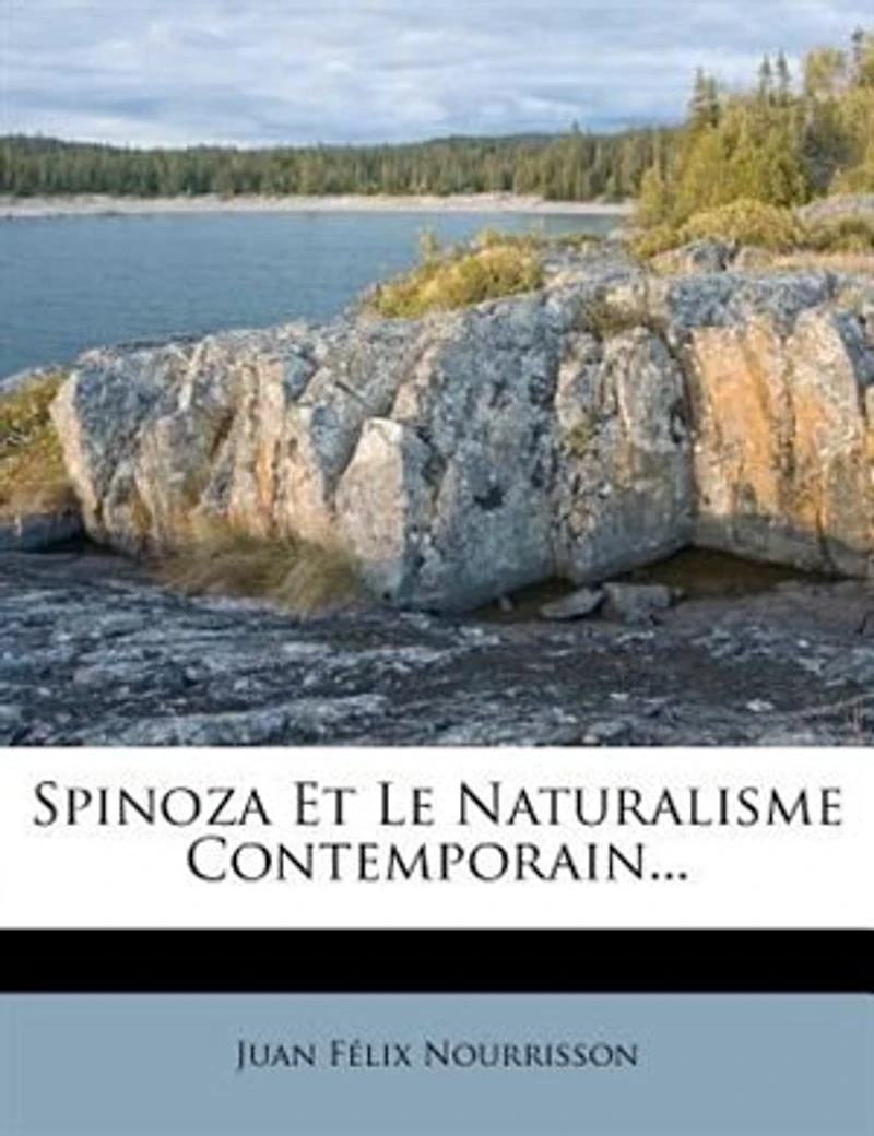 Spinoza Et Le Naturalisme Contemporain...