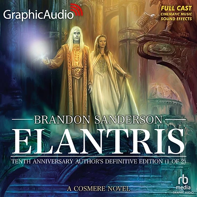 Elantris: Tenth Anniversary Author's Definitive Edition ( of 2) [Dramatized Adaptation
