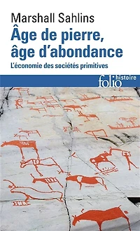 âge de pierre, d'abondance: l'économie des sociétés primitives