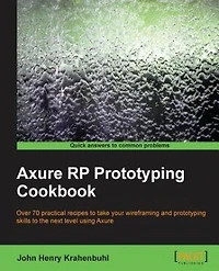 Axure Rp Prototyping Cookbook