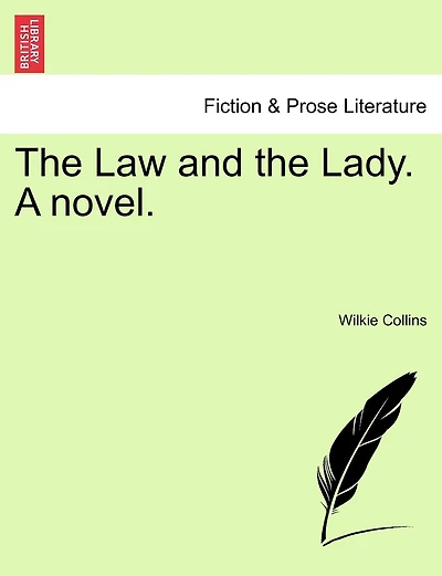 The Law And The Lady. A Novel.