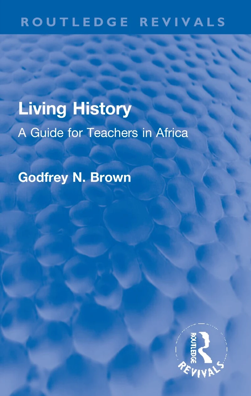 Living History: A Guide for Teachers Africa