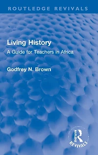 Living History: A Guide for Teachers Africa
