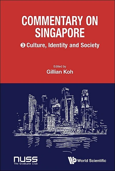 Commentary On Singapore, Volume 3: Culture