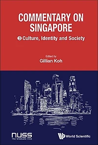 Commentary On Singapore, Volume 3: Culture