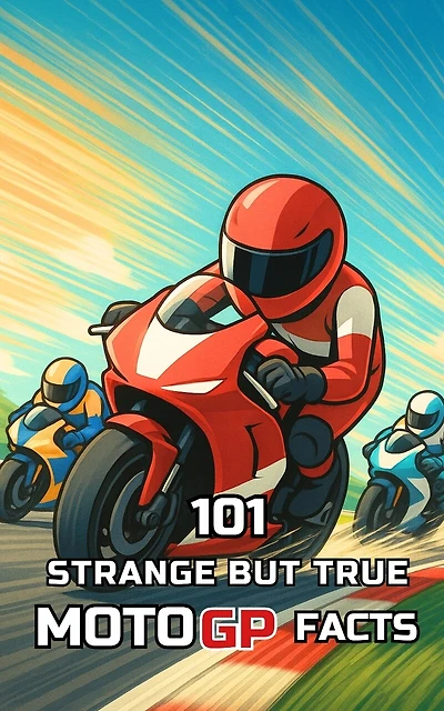 101 Strange But True MotoGP Facts: Incredible and Surprising Events