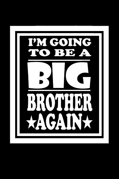 I'm Going To Be A Big Brother Again: Family Collection