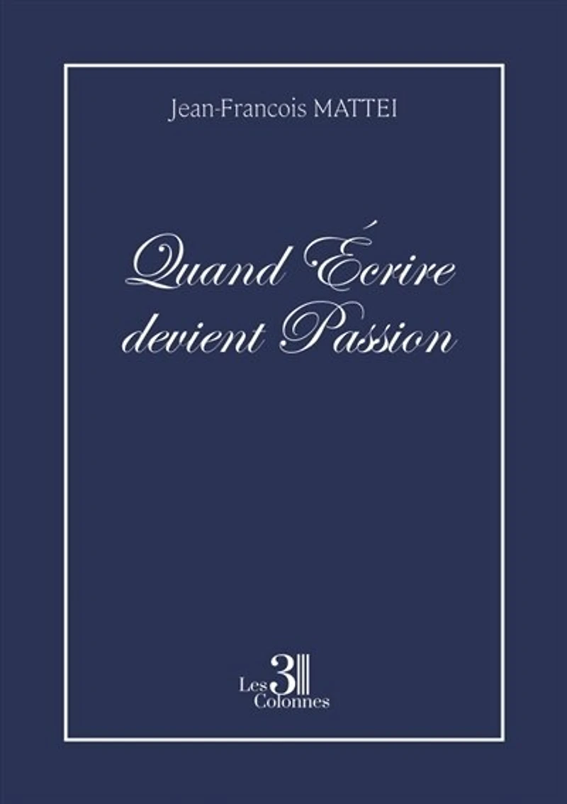 Quand Ecrire devient Passion