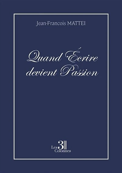 Quand Ecrire devient Passion