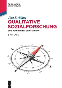 Qualitative Sozialforschung: Eine komprimierte Einführung