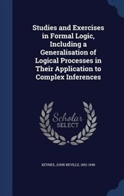 Studies and Exercises in Formal Logic