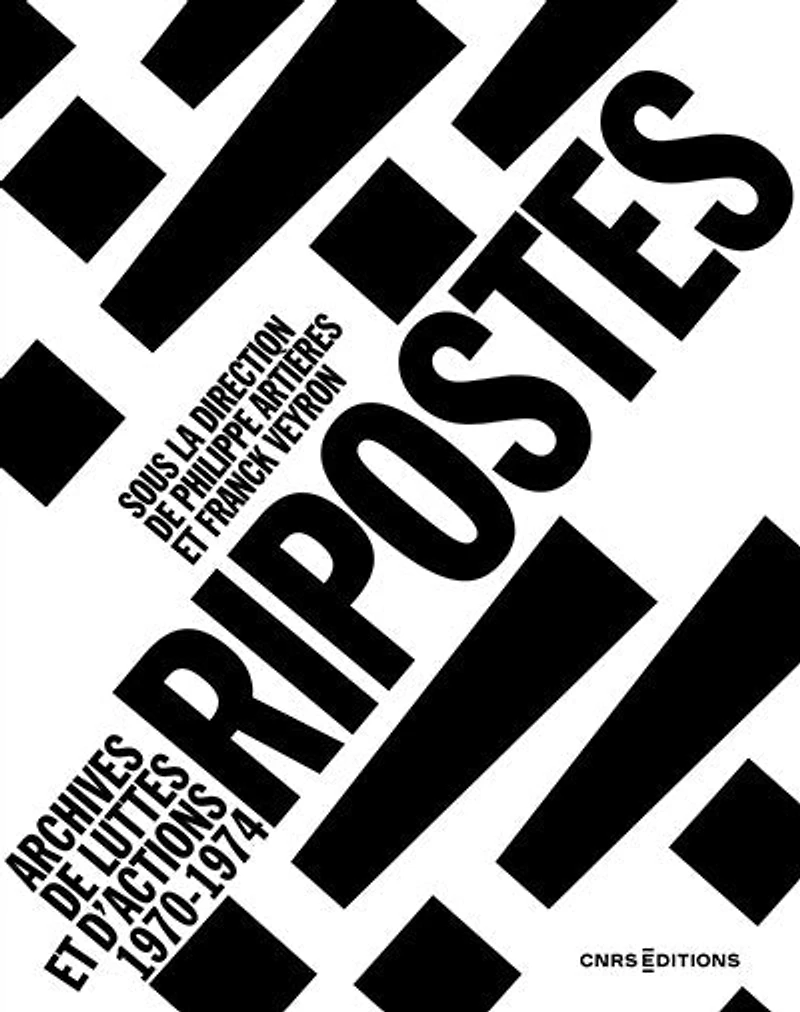 Ripostes !: archives de luttes et d'actions, 1970-1974