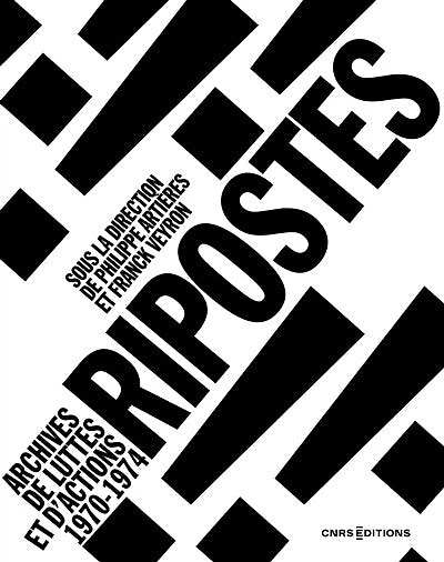 Ripostes !: archives de luttes et d'actions, 1970-1974