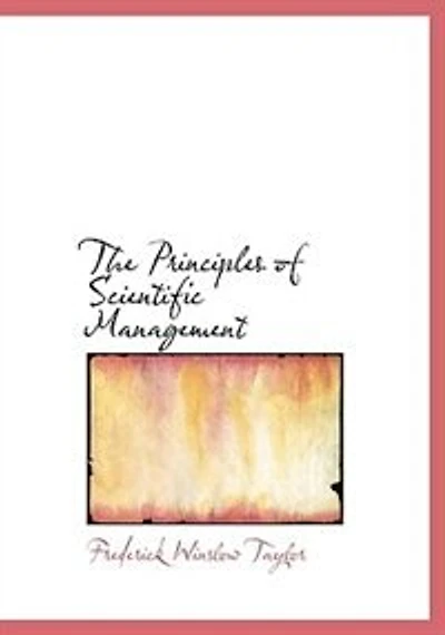 The Principles of Scientific Management (Large Print Edition)