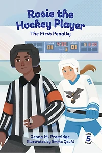 Rosie the Hockey Player - The First Penalty