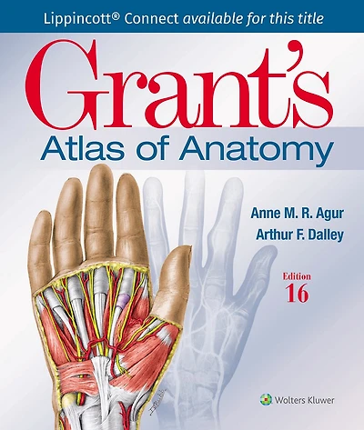 Grant's Atlas of Anatomy Lippincott Connect Print Book and Digital Access Card Package