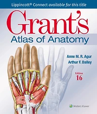 Grant's Atlas of Anatomy Lippincott Connect Print Book and Digital Access Card Package