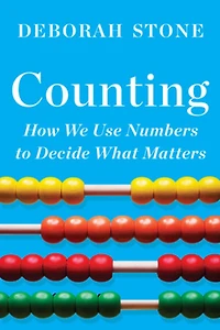 COUNTING: How We Use Numbers to Decide What Matters