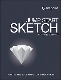 Jump Start Sketch: Master The Tool Made For Ui Designers