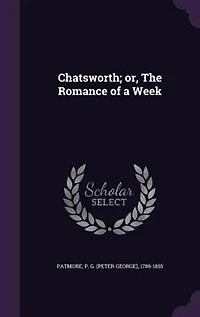 Chatsworth or The Romance of a Week