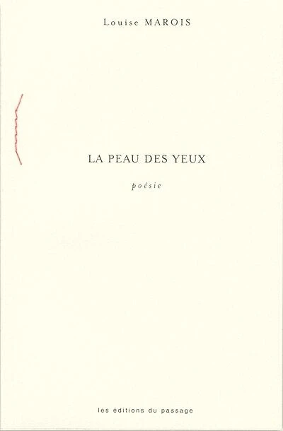 La peau des yeux: poésie