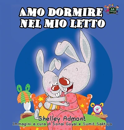Amo dormire nel mio letto: I Love to Sleep My Own Bed - Italian Edition