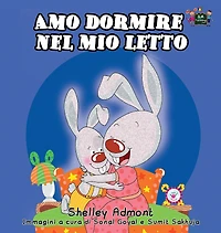 Amo dormire nel mio letto: I Love to Sleep My Own Bed - Italian Edition
