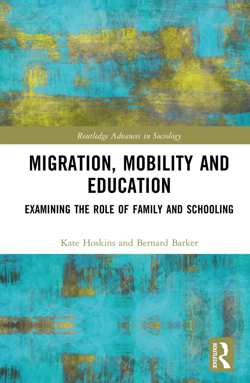 Migration, Mobility and Education: Examining the Role of Family Schooling