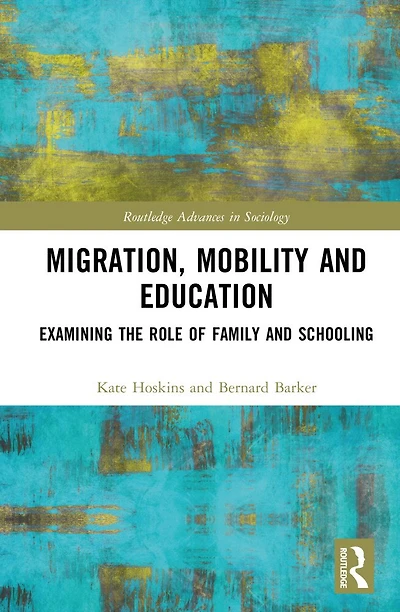 Migration, Mobility and Education: Examining the Role of Family Schooling