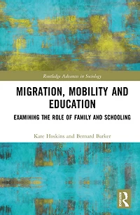 Migration, Mobility and Education: Examining the Role of Family Schooling