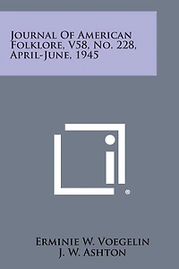 Journal of American Folklore, V58, No. 228, April-June, 1945