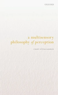 A Multisensory Philosophy of Perception