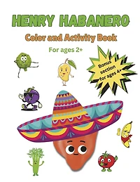 Henry Habanero: Color and Activity Book