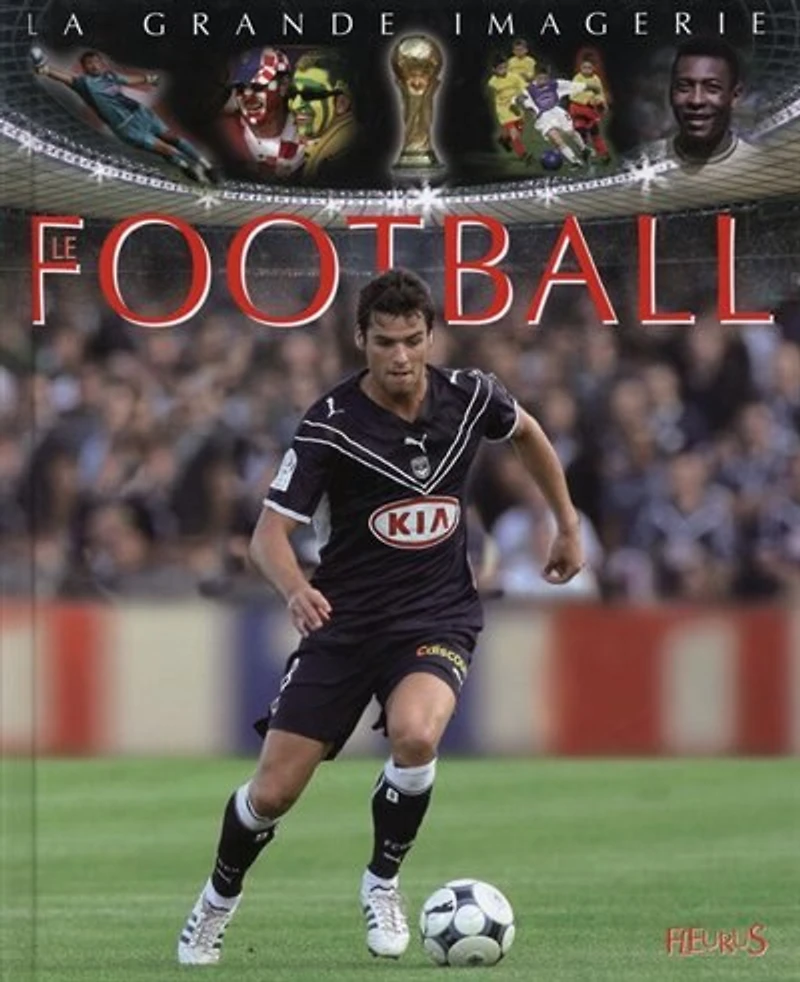 Le Football La grande imagerie