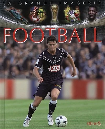 Le Football La grande imagerie