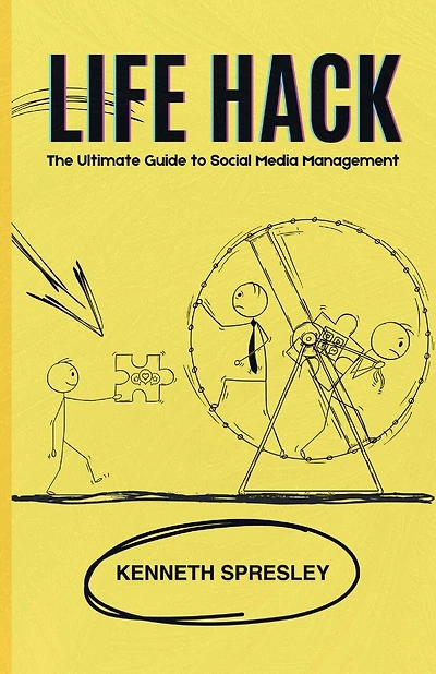 Life Hack: The Ultimate Guide to Social Media Management