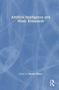 Artificial Intelligence and Music Ecosystem