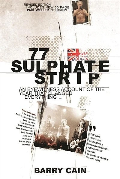 77 Sulphate Strip: An Eyewitness Account Of The Year That Changed Everything