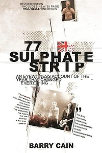 77 Sulphate Strip: An Eyewitness Account Of The Year That Changed Everything