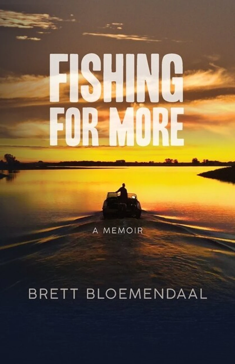 Fishing For More: A Memoir